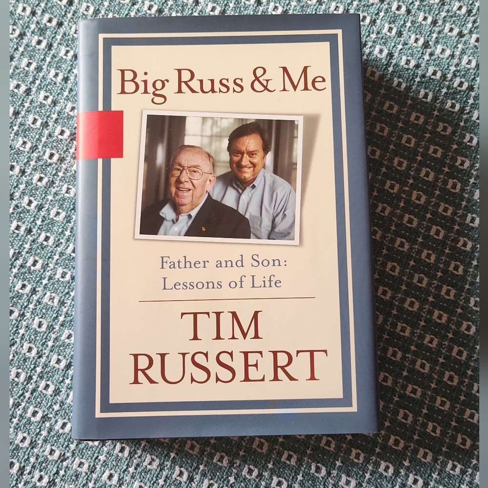 Big Russ & Me Father and Son: Lessons Life Tim Russert Hardcover Book NWT